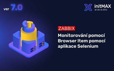 7.0 Workshop: Zabbix 7.0 – Monitorování pomocí Browser Item pomocí aplikace Selenium