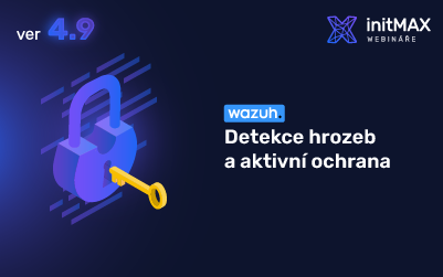 Wazuh: Detekce hrozeb a aktivní ochrana