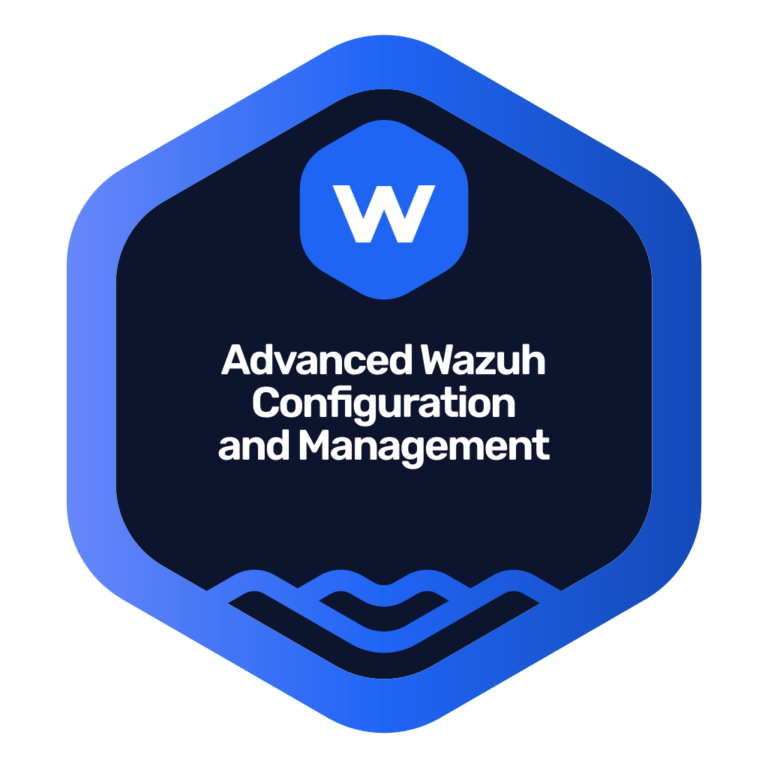 Advanced Wazuh Configuration and Management