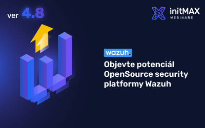 Objevte potenciál OpenSource security platformy Wazuh